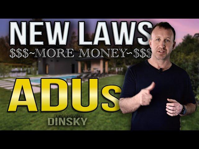 ADU Law Changes & NEW Ways to CASH In NOW!