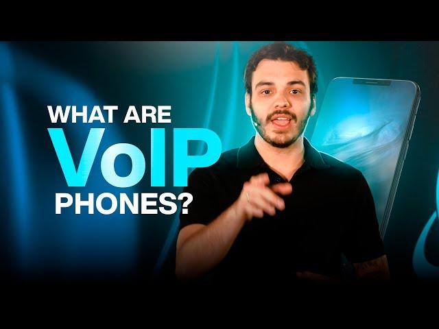 What Are VoIP Phones (VoIP Explained)