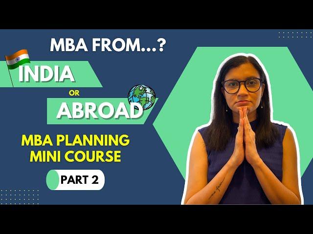 MBA: India or Abroad? The answer will surprise you! #mbaadvice