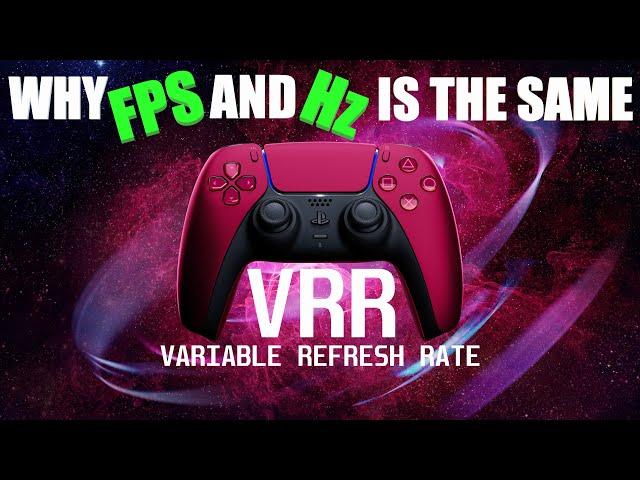 VRR EXPLAINED - FPS and Hz Is The Same In VRR