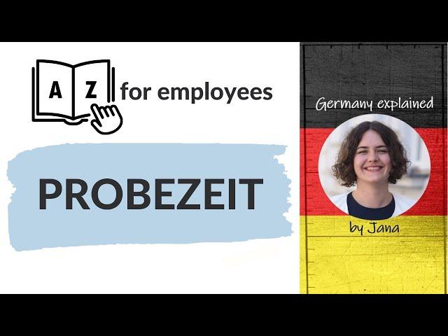 A to Z for employees | Probationary period | Probezeit #HalloGermany