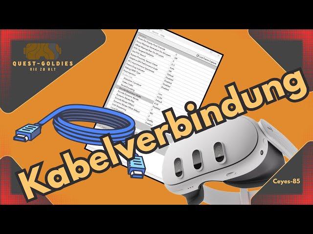 Quest 3/2 oder Pro Kabel-Verbindung für PC VR einrichten und Tipps für das OculusDebugTool