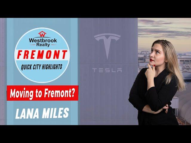 Fremont California: Quick City Highlights