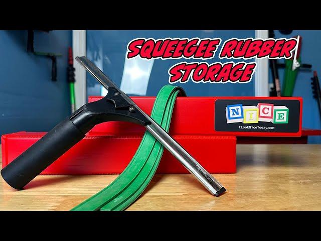 SQUEEGEE RUBBER STORAGE!!