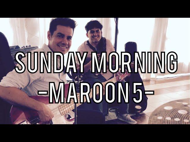 Sunday Morning - Maroon 5 (GROOVE IS CONTAGIOUS)