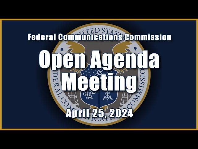 April 2024 Open Commission Meeting