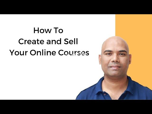 How To Create And Sell An Online Course | CM Manjunath