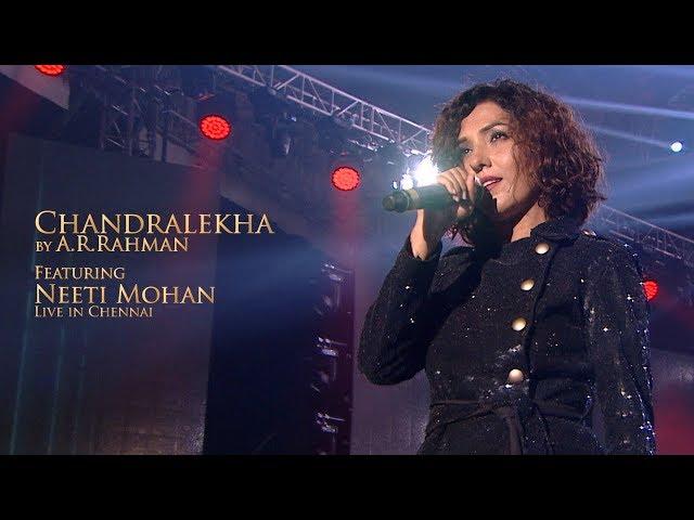 Chandralekha (Konjam Nilavu) by A.R. Rahman feat. Neeti Mohan (LIVE in Chennai)