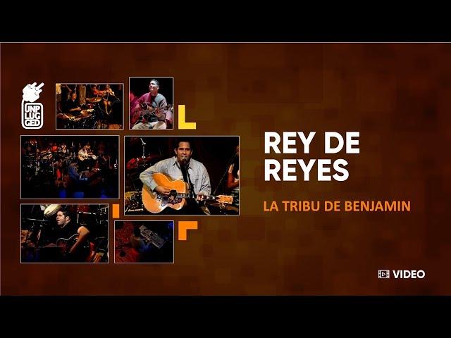 La Tribu de Benjamin | Rey de Reyes | LTB Unplugged