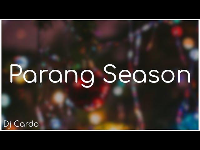 Parang Season - Dj Cardo