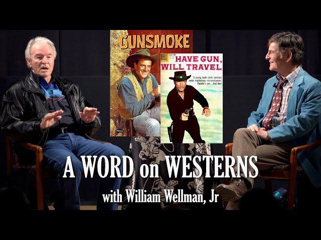 GUNSMOKE or HAVE GUN? A Word On Westerns with actor William Wellman, Jr! James Arness, Richard Boone