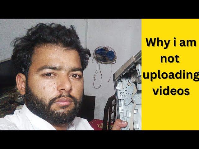 Why, i am, not Uploading New Videos  ???