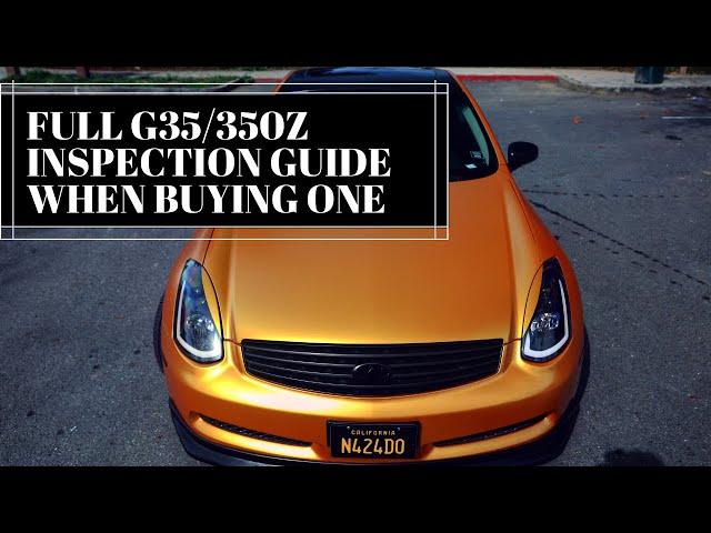 WHAT to LOOK for When BUYING a G35 / 350z (2023)