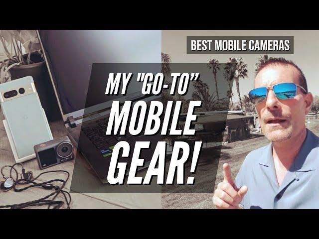 Best Mobile Camera "On The Go" - Get Great Travel Video!