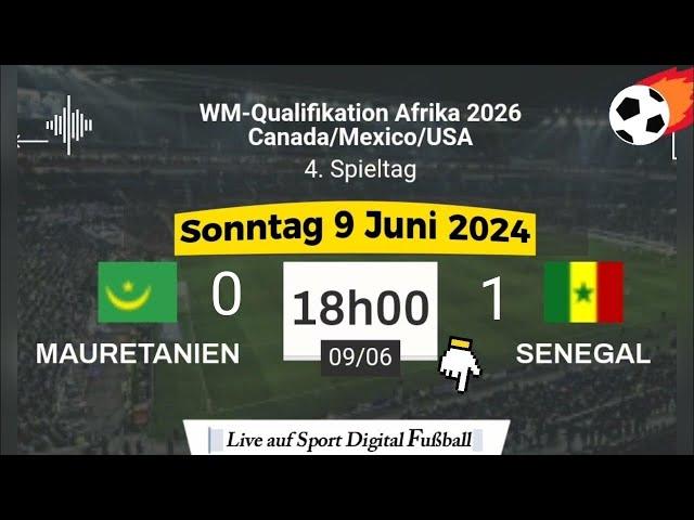 WM-Qualifikation 2026 : Mauretanien vs Senegal live auf Sport Digital Fußball – 09.06.2024 um 18 Uhr