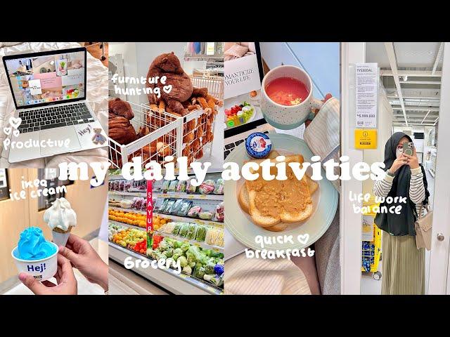 MY DAILY ACTIVITIESikea vlog,make smoothie,7AM productive day,life work balance,mini haul,grocery