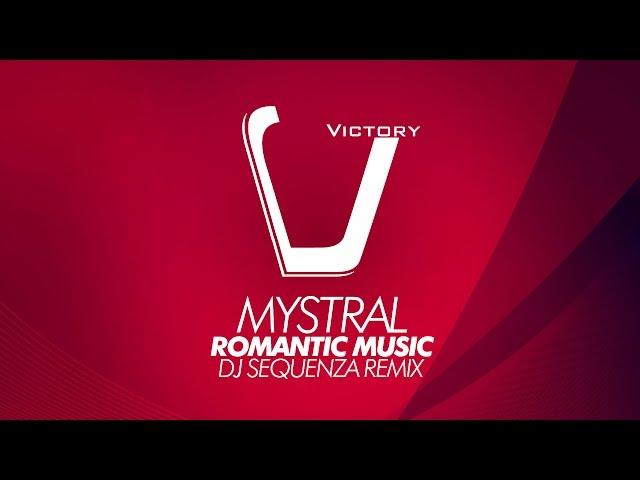 Mystral - Romantic Music (Sequenza Remix)  (Victory Classic)