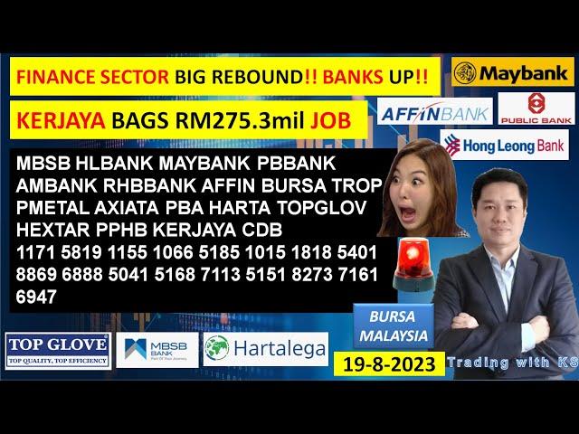 Daily KLSE BURSA UPDATE - 19-8-2024FINANCE SECTOR BIG REBOUND!! BANKS UP!!ITMAX BAGS ORDERSHARTA