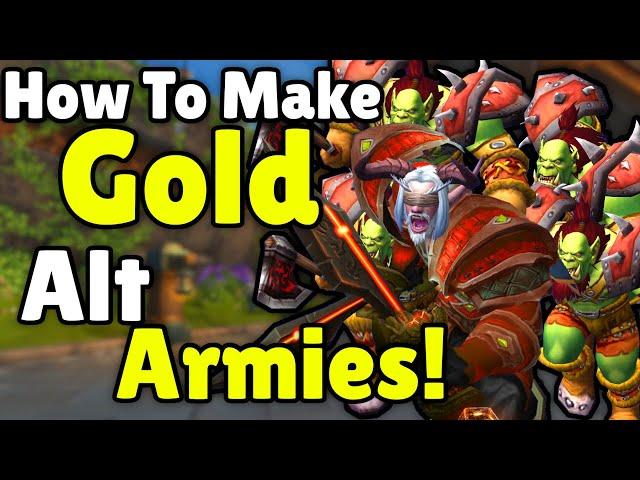 How To Make Gold w/ Alt Armies! In WoW Gold Making, Gold Farming