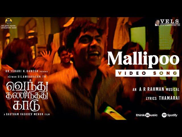 Mallipoo Video Song | VTK | HDR | Silambarasan TR | Gautham Vasudev Menon |   @ARRahman | Vels