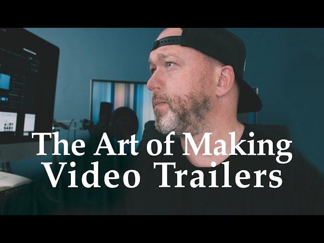 The Art of Making Video Trailers: Film And Edit A One Minute Trailer