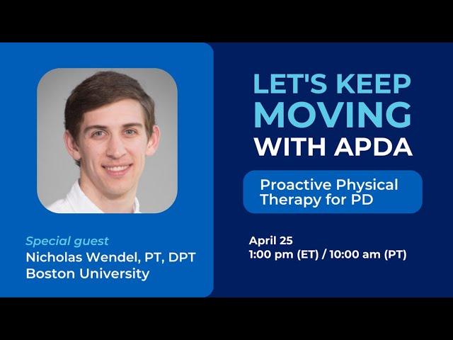 Let's Keep Moving: Proactive Physical Therapy for PD