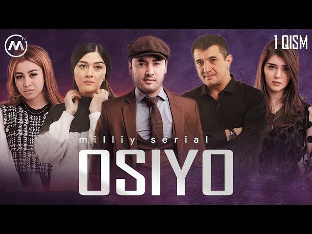 Osiyo (milliy serial) 1-qism | Осиё (миллий сериал) 1-қисм