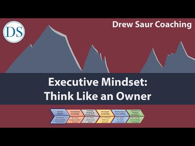 Executive Mindset: Think Like an Owner