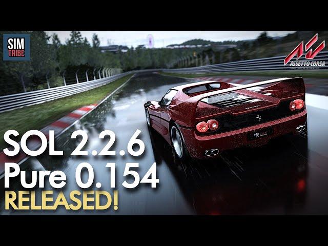 SOL 2.2.6 & Pure 0.154 RELEASED! | What's changed? | Rain FX Improvements | Assetto Corsa 2023