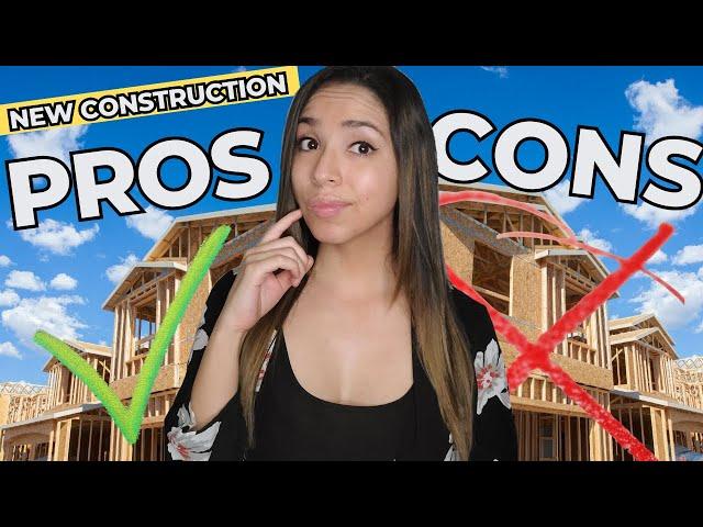 PROS AND CONS of New Construction Homes | Buying A New Construction Home