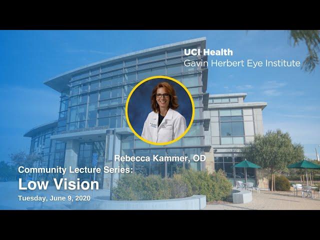 2020 Community Lecture Series: Low Vision