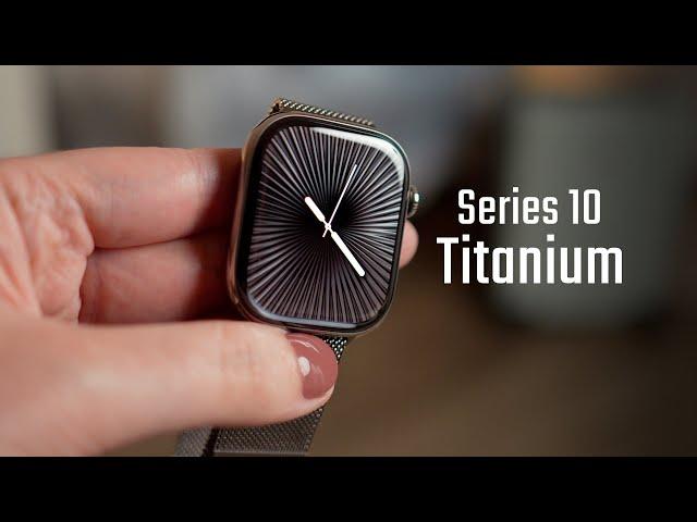 Titanium Apple Watch Series 10: My Favorite Apple Watch Ever!