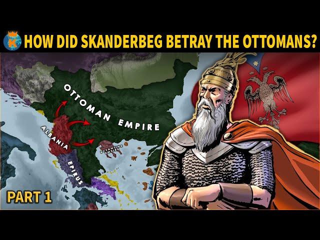 How did Skanderbeg Betray The Ottomans? - Part 1