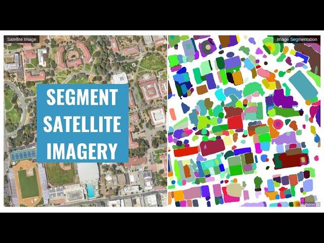 Segmenting Satellite Imagery with the Segment Anything Model (SAM)