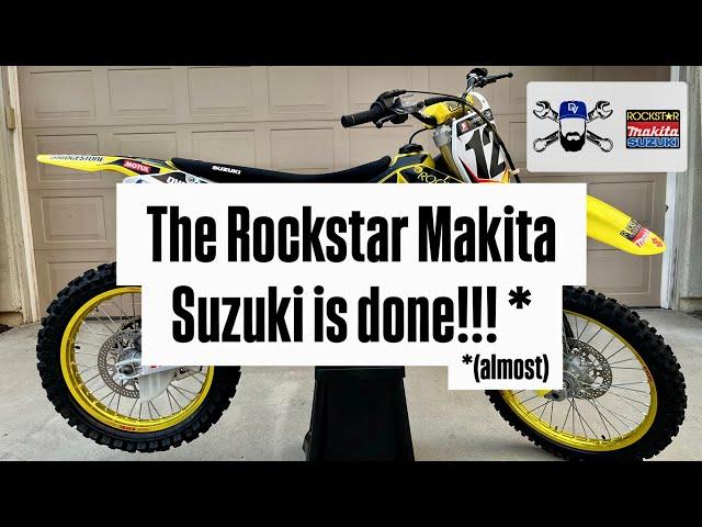 The 2004 Rockstar Makita Suzuki RM250 is done!