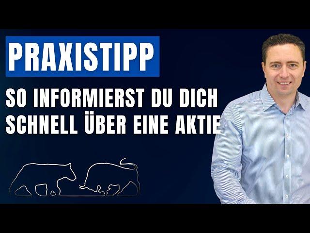 Wie informierst du dich schnell über eine Aktie?! (Praxistipp)