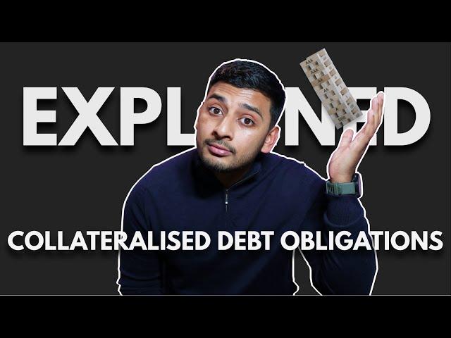 Collateralised Debt Obligations (CDOs) Explained in 2 Minutes in Basic English