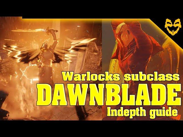 Destiny 2 subclass: DAWNBLADE In-depth Guide ( All Abilities preview, synergy and difference)