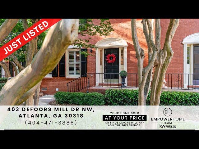 403 Defoors Mill Drive NW, Atlanta, GA 30318. EmpowerHome Team (404) 471-3886