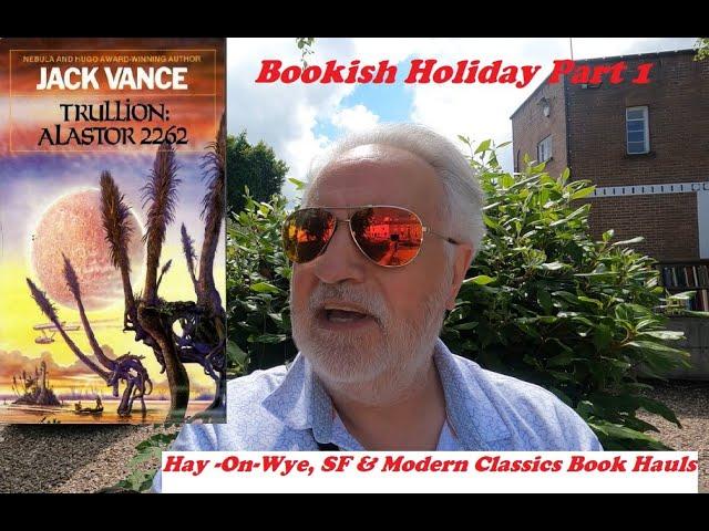 Bookish Holiday Part 1: Hay-On-Wye 2 BOOK HAULS- Vintage Science Fiction & Modern Classics #booktube