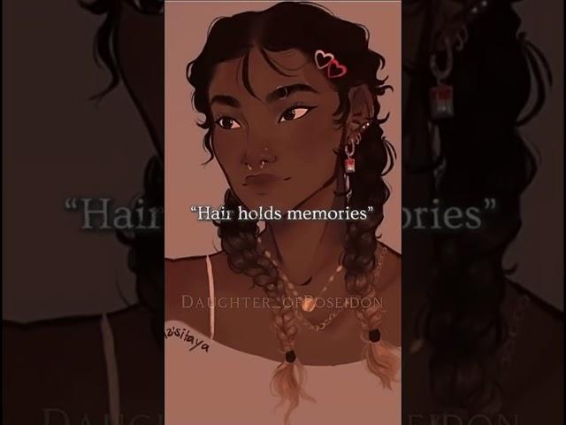 “Hair holds memories” | #pipermclean #heroesofolympus #hoo #percyjackson #percyjacksonedit