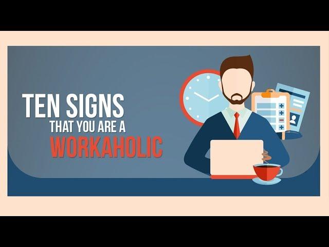 Are You A Workaholic?