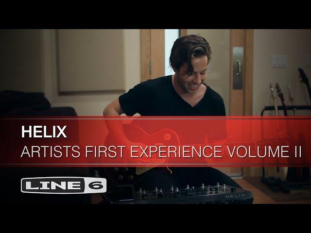 Artists Experience Helix For The First Time Volume II | Line 6