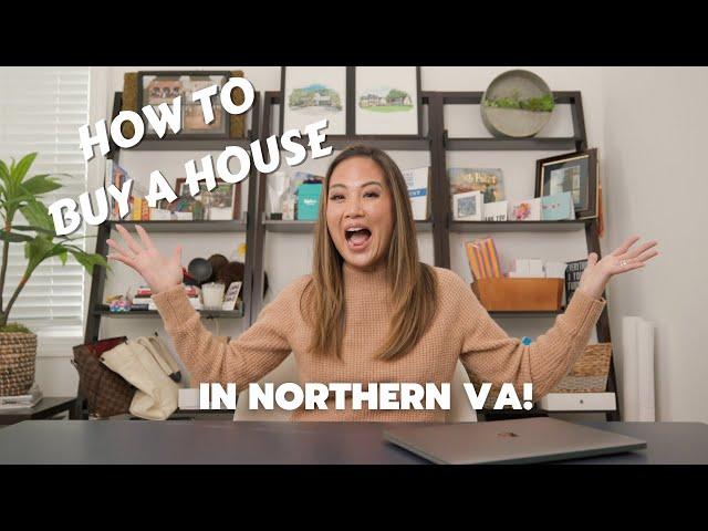 How to Buy a House in Northern Virginia | Northern VA Fairfax Real Estate