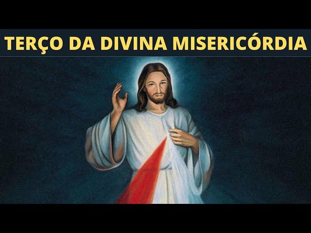 TERÇO DA DIVINA MISERICÓRDIA | ORAÇÃO DA DIVINA MISERICÓRDIA | Orações Edificantes.