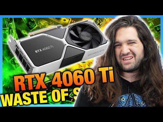 Do Not Buy: NVIDIA GeForce RTX 4060 Ti 8GB GPU Review & Benchmarks