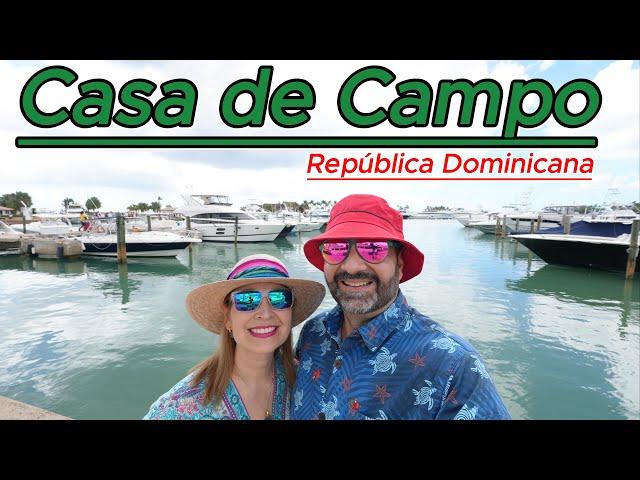 CASA DE CAMPO El más completo y exclusivo Resort de la República Dominicana. La más completa guía.