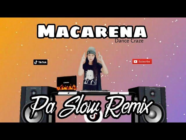 MACARENA PA SLOW REMIX 2023 - TIKTOK VIRAL SONG FT. DJTANGMIX EXCLUSIVE | OLD SONG REMIX