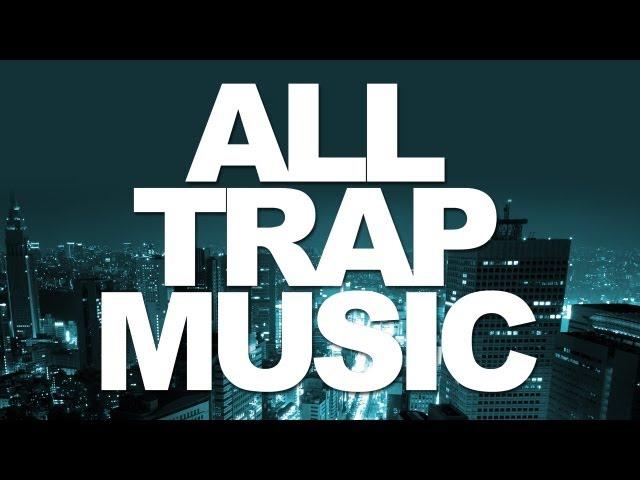 All Trap Music (Album Megamix) OUT NOW!