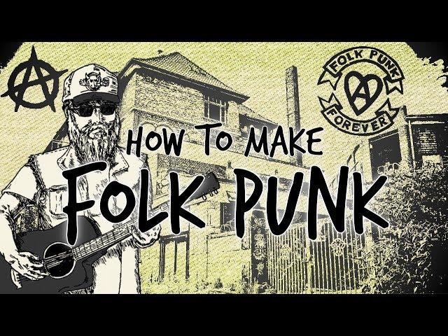 How to make Folk Punk